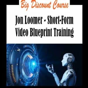 Jon Loomer â€“ Short-Form Video Blueprint Training
