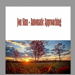 Jon Sinn â€“ Automatic Approaching