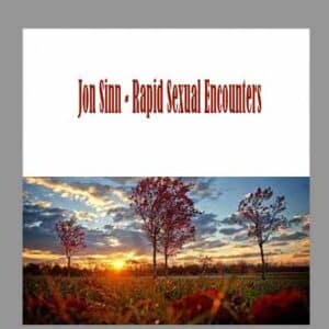 Jon Sinn â€“ Rapid Sexual Encounters