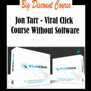 Jon Tarr â€“ Viral Click Course Without Software