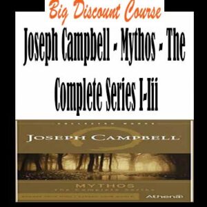 Joseph Campbell â€“ Mythos â€“ The Complete Series I-Iii
