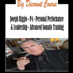 Joseph Riggio â€“ P4 â€“ Personal Performance & Leadership â€“ Advanced Somatic Training