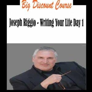 Joseph Riggio â€“ Writing Your Life Day 1