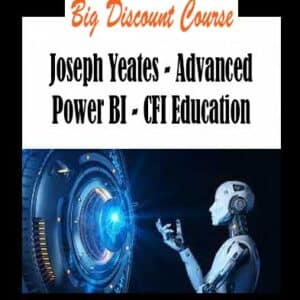 Joseph Yeates â€“ Advanced Power BI â€“ CFI Education