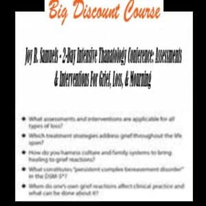 Joy R. Samuels â€“ 2-Day Intensive Thanatology Conference: Assessments & Interventions For Grief, Loss, & Mourning