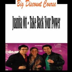 Juanita Ott â€“ Take Back Your Power