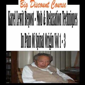 Karel Lewit Repost â€“ Mob & Relaxation Techniques In Pain Of Spinal Origin Vol 1 â€“ 3