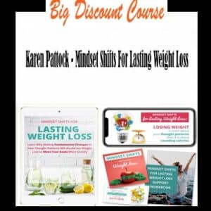 Karen Pattock â€“ Mindset Shifts For Lasting Weight Loss