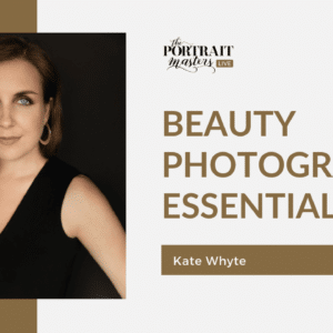 Kate Whyte Ã¢â‚¬â€œ Beauty Photography Essentials