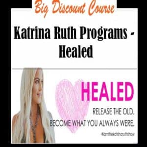 Katrina Ruth Programs â€“ Healed