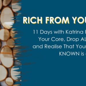 Katrina Ruth Programs Ã¢â‚¬â€œ Rich From Your Soul Work