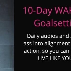 Katrina Ruth Programs Ã¢â‚¬â€œ Wake Up Or Die Goalsetting Course