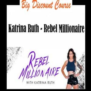 Katrina Ruth â€“ Rebel Millionaire