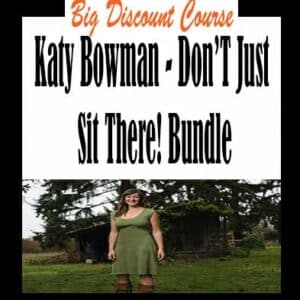 Katy Bowman â€“ Donâ€™T Just Sit There! Bundle