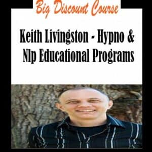 Keith Livingston â€“ Hypno & NLP Educational Programs