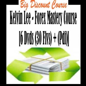 Kelvin Lee â€“ Forex Mastery Course [6 Dvds (30 Flvs) + (Pdf)]