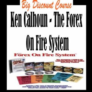 Ken Calhoun â€“ The Forex On Fire System