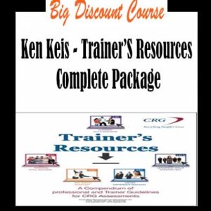 Ken Keis â€“ Trainerâ€™s Resources Complete Package