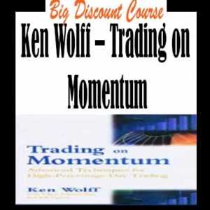 Ken Wolff â€“ Trading on Momentum