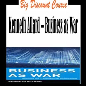 Kenneth Allard â€“ Business as War