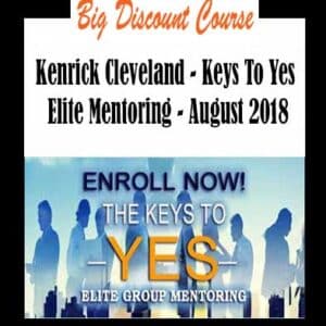 Kenrick Cleveland â€“ Keys To Yes Elite Mentoring â€“ August 2018