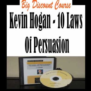 Kevin Hogan â€“ 10 Laws Of Persuasion