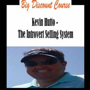 Kevin Hutto â€“ The Introvert Selling System