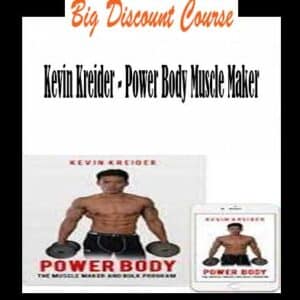 Kevin Kreider â€“ Power Body Muscle Maker