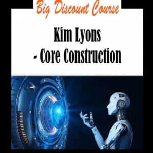 Kim Lyons â€“ Core Construction