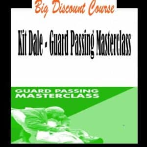 Kit Dale â€“ Guard Passing Masterclass