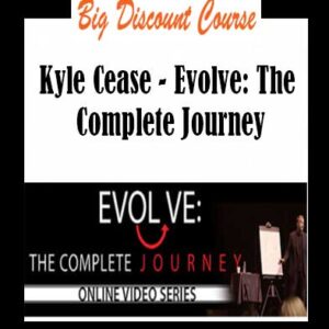Kyle Cease â€“ Evolve: The Complete Journey