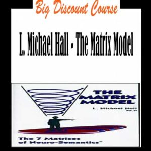 L. Michael Hall â€“ The Matrix Model