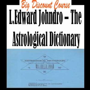 L.Edward Johndro â€“ The Astrological Dictionary