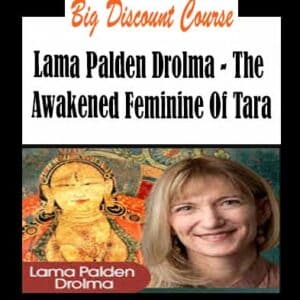 Lama Palden Drolma â€“ The Awakened Feminine Of Tara