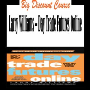 Larry Williams â€“ Day Trade Futures Online