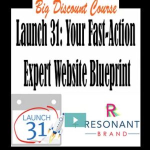 Launch 31: Your Fast-Action Expert Website Blueprint
