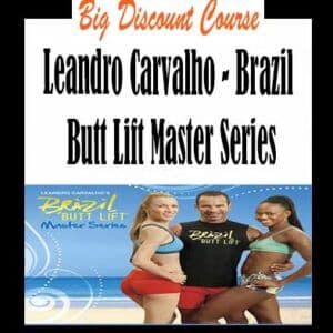 Leandro Carvalho â€“ Brazil Butt Lift Master Series