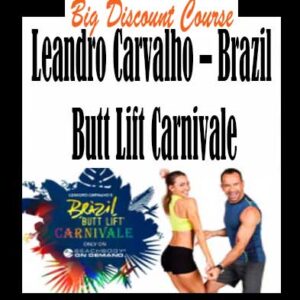 Leandro Carvalho â€“ Brazil Butt Lift Carnivale