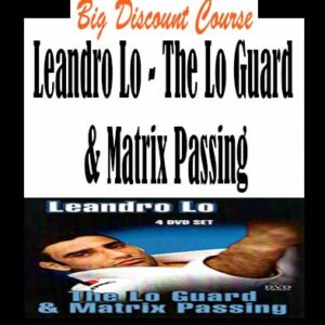 Leandro Lo â€“ The Lo Guard & Matrix Passing