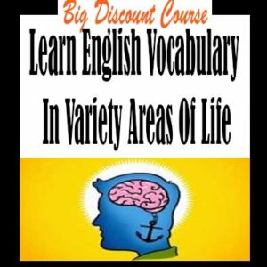 Learn English Vocabulary In Variety Areas Of Life