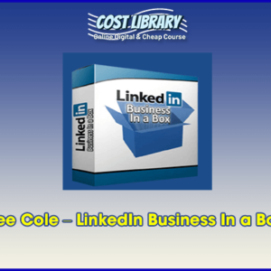Lee Cole Ã¢â‚¬â€œ LinkedIn Business In a Box