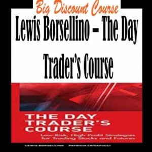 Lewis Borsellino â€“ The Day Traderâ€™s Course
