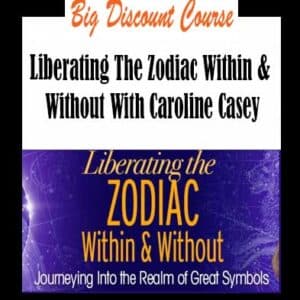 Caroline Casey â€“ Liberating The Zodiac Within & Without
