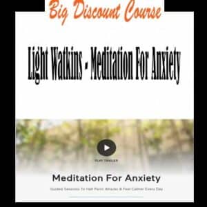 Light Watkins â€“ Meditation For Anxiety