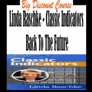 Linda Raschke â€“ Classic Indicators Back To The Future