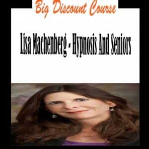 Lisa Machenberg â€“ Hypnosis And Seniors