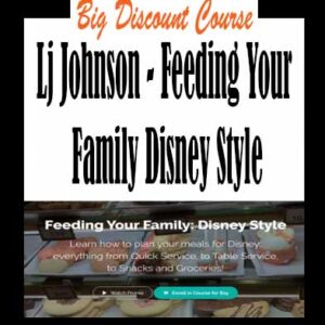 LJ Johnson â€“ Feeding Your Family Disney Style