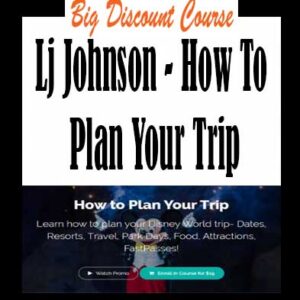 LJ Johnson â€“ How To Plan Your Trip