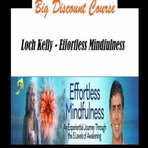Loch Kelly â€“ Effortless Mindfulness