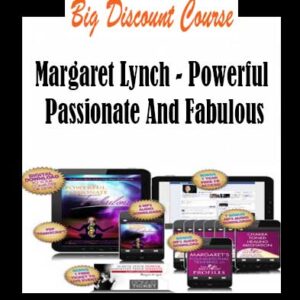 Margaret Lynch â€“ Powerful Passionate And Fabulous